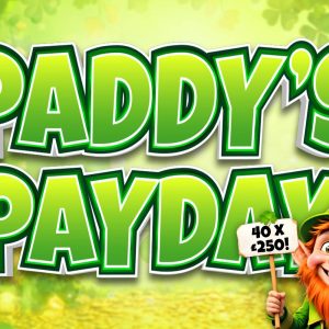 Paddy's Pay Day - 40 X £250 Instant Win + £1000 Final Draw #4