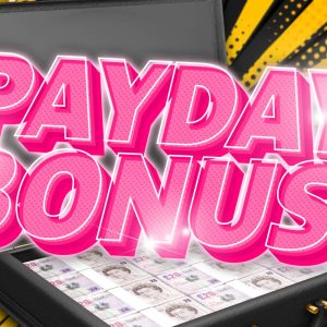 Pay Day Bonus! Cash Instant Win
